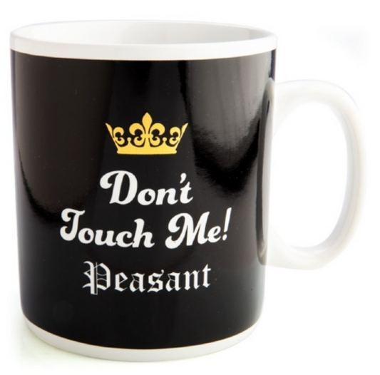 Don't Touch Me Peasant Giant Mug