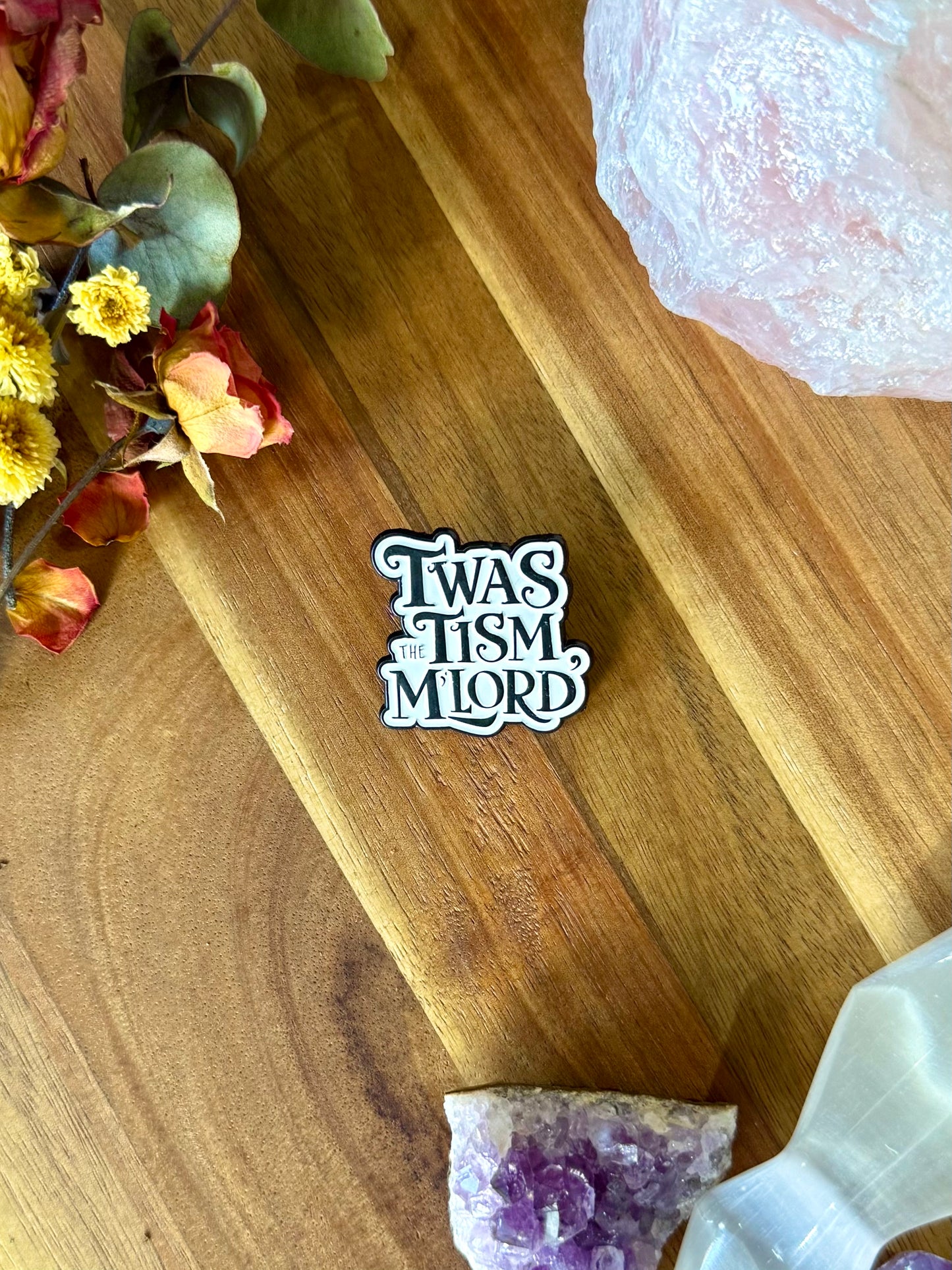 Tism M’Lord Pin