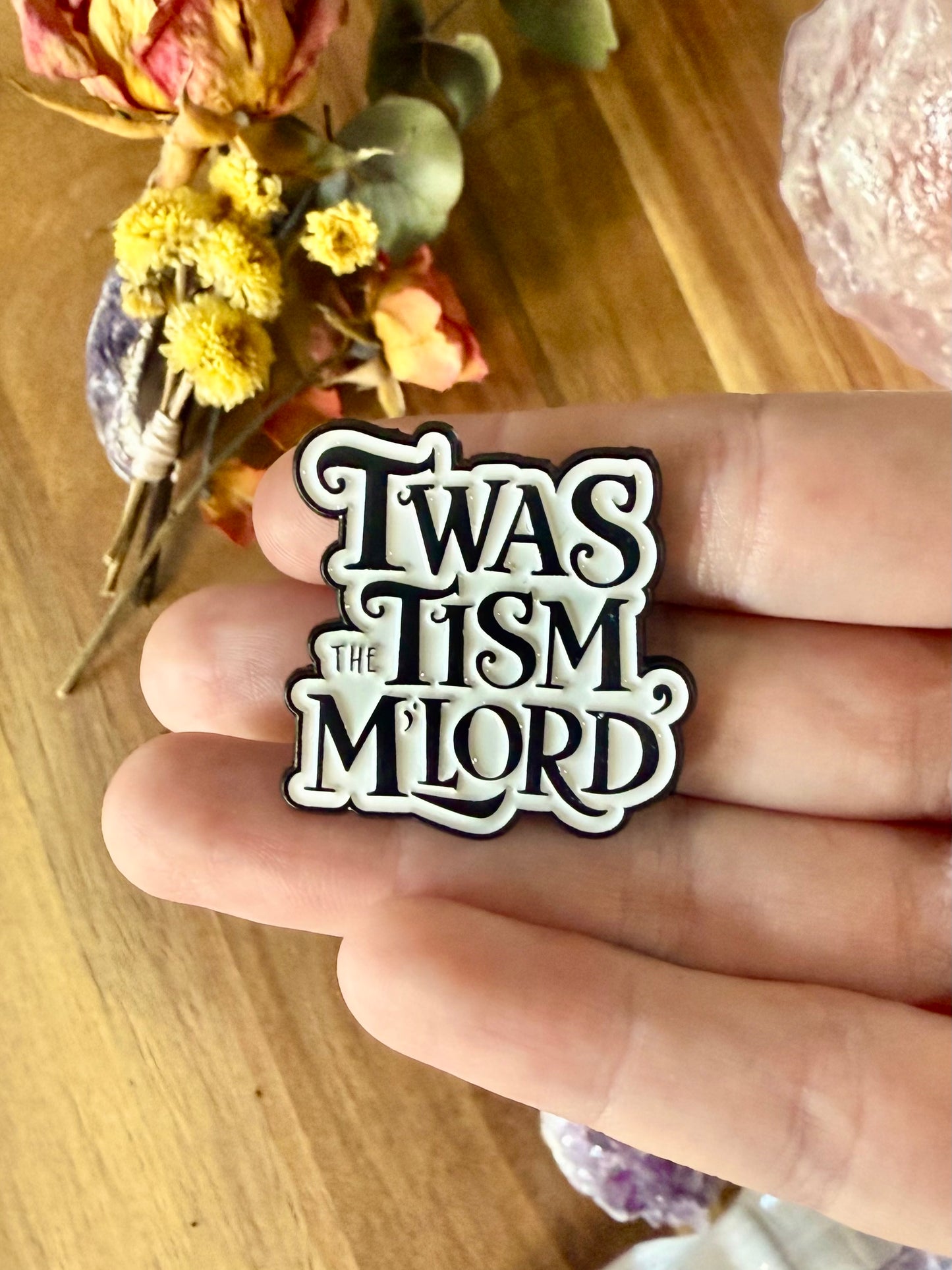 Tism M’Lord Pin