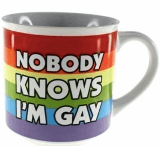 Nobody Knows I'm Gay Mug